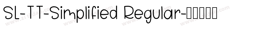 SL-TT-Simplified Regular字体转换